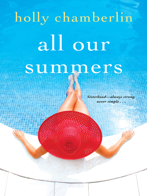 Title details for All Our Summers by Holly Chamberlin - Available